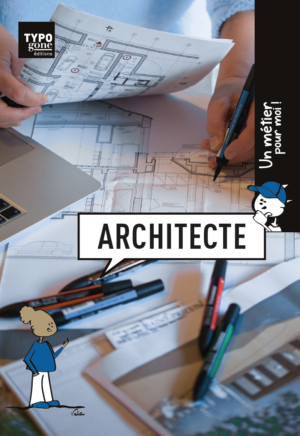 Un métier pour moi - Architecte