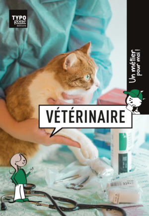Un métier pour moi - Vétérinaire